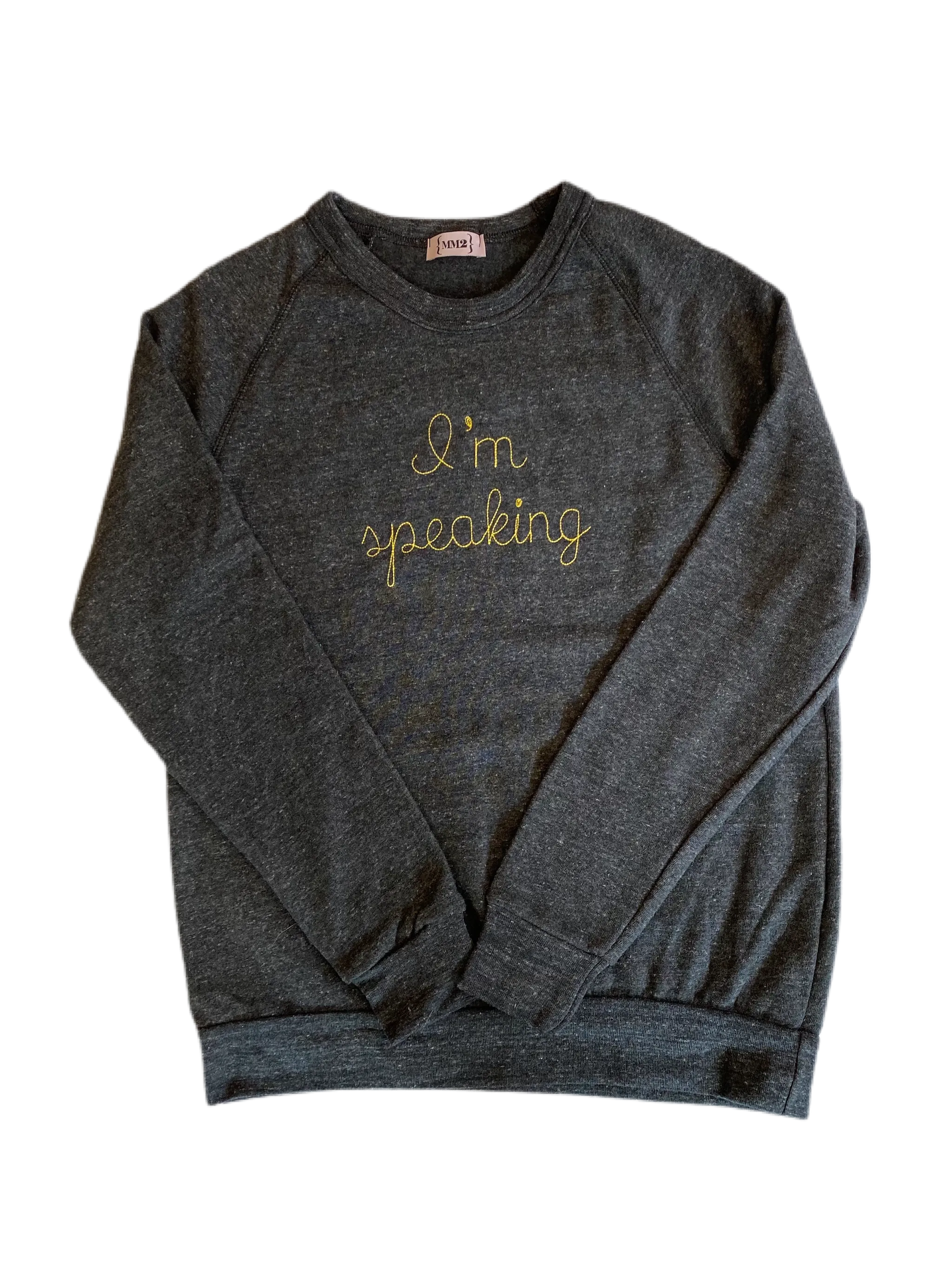 I’m speaking embroidered raglan organic sweatshirt