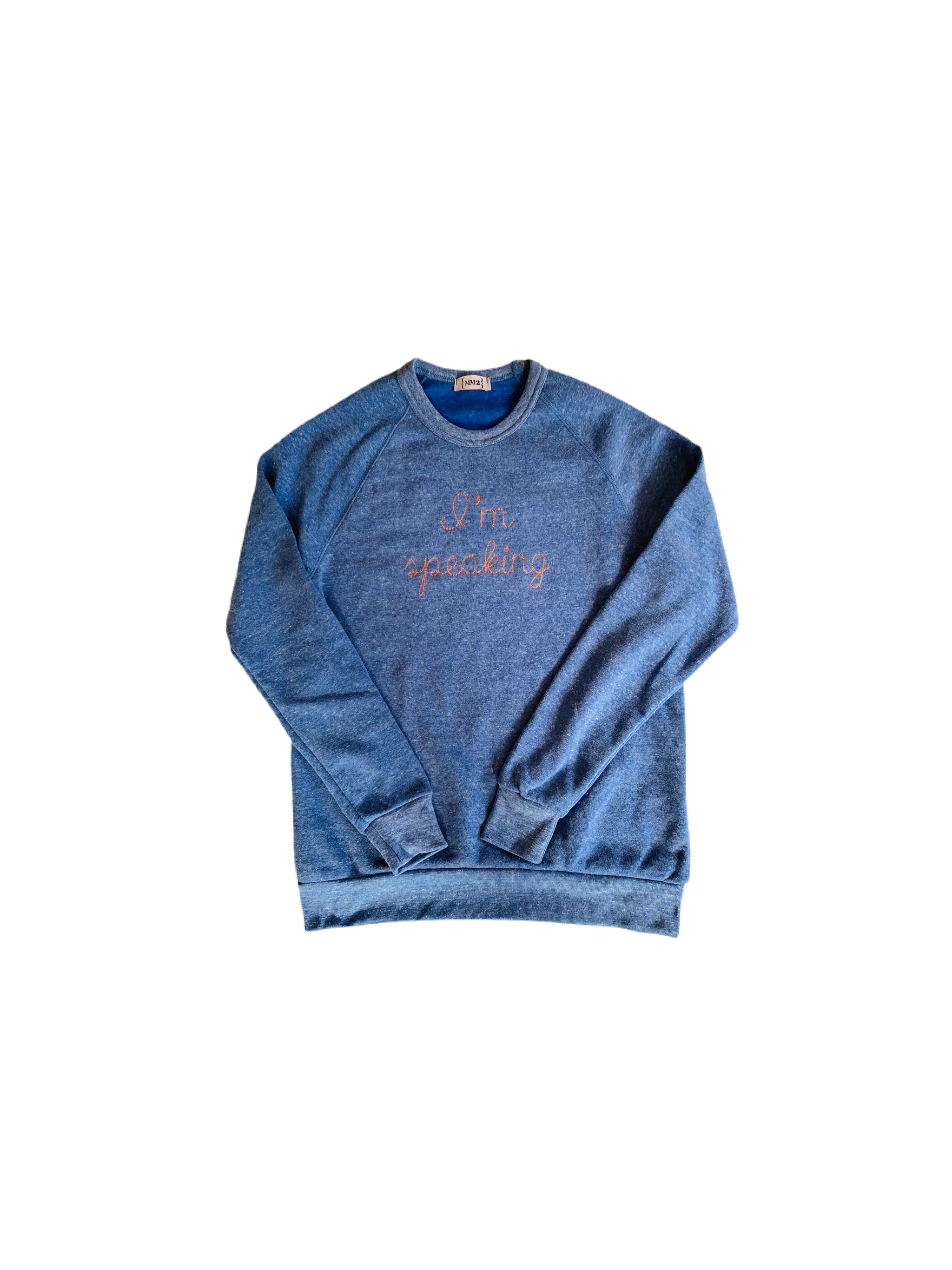 I’m speaking embroidered raglan organic sweatshirt