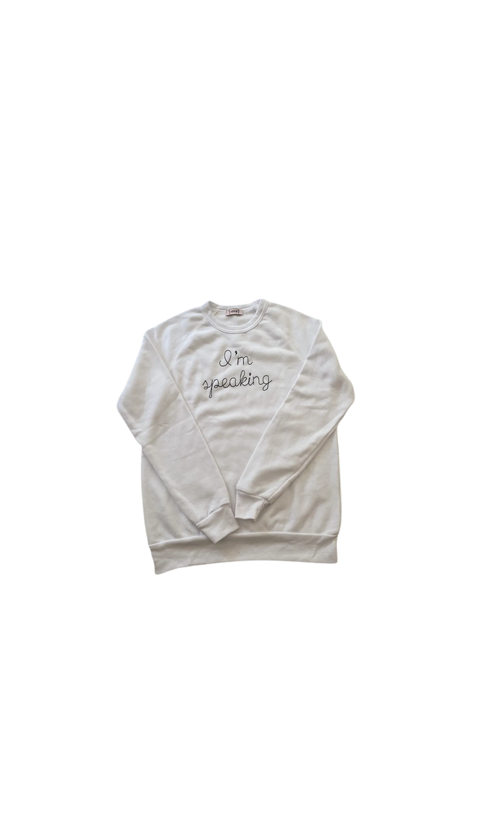 I’m speaking embroidered raglan organic sweatshirt